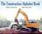 The Construction Alphabet Book-.. - Imagem 1
