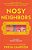 Nosy Neighbors-.. - Imagem 1