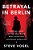 Betrayal In Berlin-.. - Imagem 1