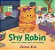 Shy Robin And The First Day Of School-.. - Imagem 1