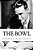 The Bowl-.. - Imagem 1