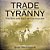 Trade And Tyranny: The Rise And Fall Of Colonialism-.. - Imagem 1