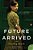 A Future Arrived-.. - Imagem 1
