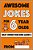 Awesome Jokes For 6 Year Olds: Silly Jokes For Kids Aged 6-.. - Imagem 1