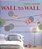 Wall To Wall: 100 Great Treatments For Vertical Surfaces - Hardback-.. - Imagem 1