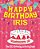 Happy Birthday Iris - The Big Birthday Activity Book: (Personalized Children's Activity Book)-.. - Imagem 1
