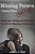 Missing Person Case Files Solved: People Gone Missing And Found Again True Stories Of Mysterious Disappearances-.. - Imagem 1