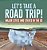 Let's Take A Road Trip!: Major Cities And States In The US Grade 5 Social Studies Children's Geography & Cultures Books-.. - Imagem 1