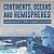 Continents, Oceans And Hemispheres Geography Book Grade 4 Children's Geography & Cultures Books-.. - Imagem 1