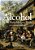 Alcohol In The Early Modern World: A Cultural History-.. - Imagem 1