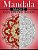 Mandala Magic Coloring Book: Mood Enhancing Mandalas (Mandala Coloring Books For Relaxation)-.. - Imagem 1