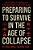 Preparing To Survive In The Age Of Collapse: Political, Military, Foreign Policy, And Preparedness Reforms Vital For Our Survival-.. - Imagem 1