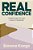 Real Confidence: A Simple Guide To Go From Unsure To Unshakeable-.. - Imagem 1