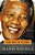 Long Walk To Freedom: The Autobiography Of Nelson Mandela - Imagem 1