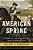 American Spring: Lexington, Concord, And The Road To Revolution-.. - Imagem 1