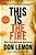 This Is The Fire: What I Say To My Friends About Racism-.. - Imagem 1