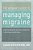 The Woman's Guide To Managing Migraine: Understanding The Hormone Connection To Find Hope And Wellness-.. - Imagem 1