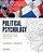 Political Psychology: Neuroscience, Genetics, And Politics-.. - Imagem 1