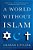 A World Without Islam-.. - Imagem 1