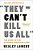 They Can't Kill US All: The Story Of The Struggle For Black Lives-.. - Imagem 1