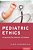Pediatric Ethics: Protecting The Interests Of Children-.. - Imagem 1