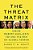 The Threat Matrix: Inside Robert Mueller's Fbi And The War On Global Terror-.. - Imagem 1