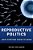 Reproductive Politics: What Everyone Needs To Know(r)-.. - Imagem 1