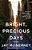 Bright, Precious Days-.. - Imagem 1