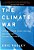 The Climate War: True Believers, Power Brokers, And The Fight To Save The Earth-.. - Imagem 1