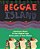 Reggae Island: Jamaican Music In The Digital Age-.. - Imagem 1