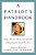 A Patriot's Handbook: Songs, Poems, Stories, And Speeches Celebrating The Land We Love-.. - Imagem 1