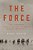 Force: The Legendary Special Ops Unit And Wwii's Mission Impossible-.. - Imagem 1
