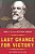 Last Chance For Victory: Robert E. Lee And The Gettysburg Campaign-.. - Imagem 1