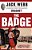 The Badge: True And Terrifying Crime Stories That Could Not Be Presented On Tv, From The Creator And Star Of Dragnet-.. - Imagem 1