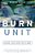 Burn Unit: Saving Lives After The Flames-.. - Imagem 1