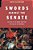 Swords Against The Senate: The Rise Of The Roman Army And The Fall Of The Republic-.. - Imagem 1