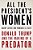 All The President's Women: Donald Trump And The Making Of A Predator-.. - Imagem 1