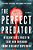 The Perfect Predator: A Scientist's Race To Save Her Husband From A Deadly Superbug: A Memoir-.. - Imagem 1