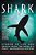 Shark: Stories Of Life And Death From The World's Most Dangerous Waters-.. - Imagem 1