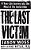 The Last Victim: A True-Life Journey Into The Mind Of The Serial Killer-.. - Imagem 1