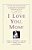 I Love You, Mom!: A Celebration Of Our Mothers And Their Gifts To US-.. - Imagem 1