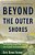 Beyond The Outer Shores: The Untold Odyssey Of Ed Ricketts, The Pioneering Ecologist Who Inspired John Steinbeck And Joseph Campbell-.. - Imagem 1