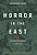 Horror In The East: Japan And The Atrocities Of World War 2-.. - Imagem 1