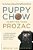 Puppy Chow Is Better Than Prozac-.. - Imagem 1