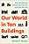 Our World In Ten Buildings: How Architecture Defines Who We Are And How We Live-.. - Imagem 1