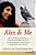 Alex & Me: How A Scientist And A Parrot Discovered A Hidden World Of Animal Intelligence--and Formed A Deep Bond In The Process-.. - Imagem 1