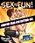Sex Is Fun!: Creative Ideas For Exciting Sex-.. - Imagem 1