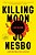 Killing Moon: A Harry Hole Novel (13)-.. - Imagem 1