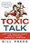 Toxic Talk: How The Radical Right Has Poisoned America's Airwaves-.. - Imagem 1