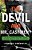 The Devil And Mr. Casement: One Man's Battle For Human Rights In South America's Heart Of Darkness-.. - Imagem 1